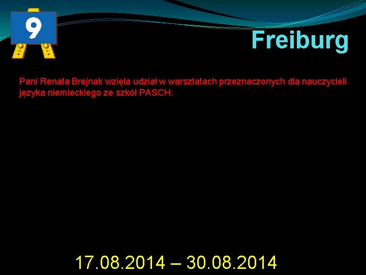 Freiburg Pani Renata Brejnak wzięła udział w warsztatach przeznaczonych dla nauczycieli języka niemieckiego ze