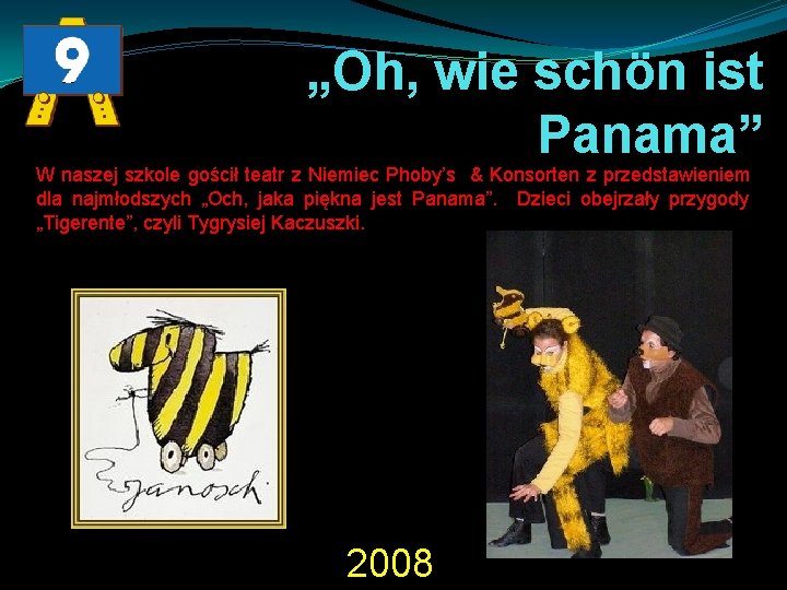 „Oh, wie schön ist Panama” W naszej szkole gościł teatr z Niemiec Phoby’s &