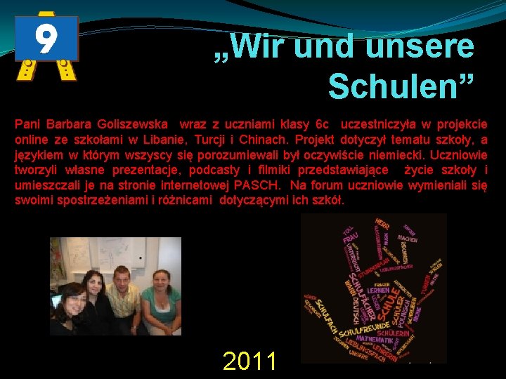 „Wir und unsere Schulen” Pani Barbara Goliszewska wraz z uczniami klasy 6 c uczestniczyła