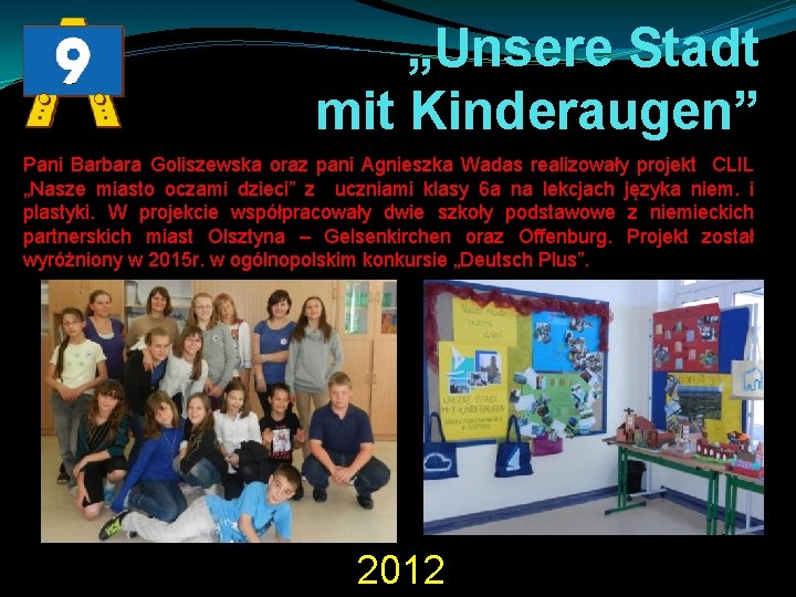 „Unsere Stadt mit Kinderaugen” Pani Barbara Goliszewska oraz pani Agnieszka Wadas realizowały projekt CLIL