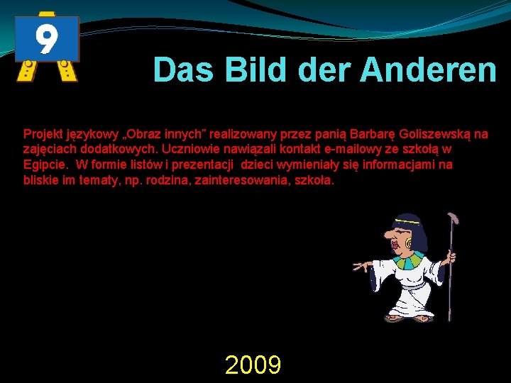 Das Bild der Anderen Projekt językowy „Obraz innych” realizowany przez panią Barbarę Goliszewską na
