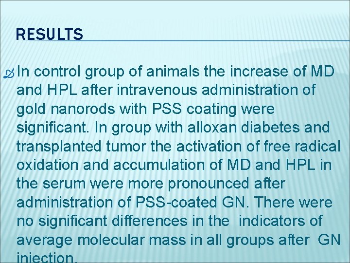 RESULTS In control group of animals the increase of MD and HPL after intravenous