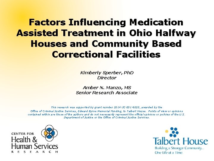 Factors Influencing Medication Assisted Treatment in Ohio Halfway Houses and Community Based Correctional Facilities