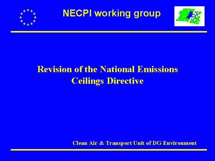 NECPI working group Revision of the National Emissions Ceilings Directive Clean Air & Transport