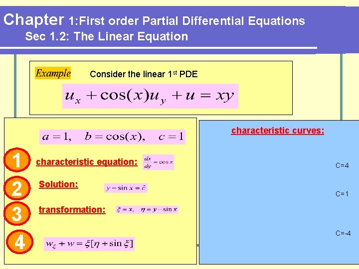 Chapter 1: First order Partial Differential Equations Sec 1. 2: The Linear Equation Consider
