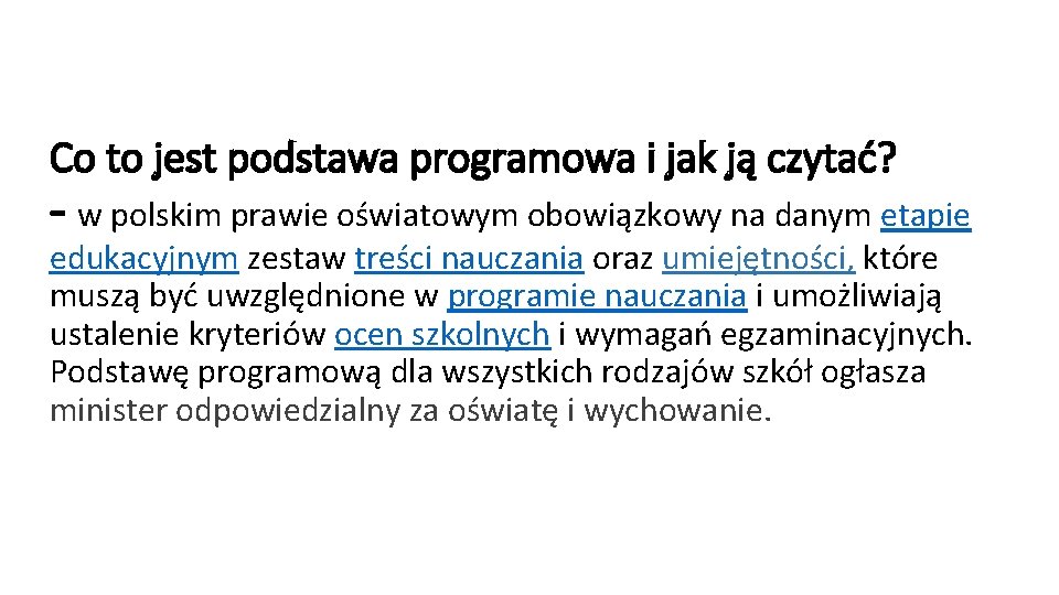 Co to jest podstawa programowa i jak ją czytać? - w polskim prawie oświatowym