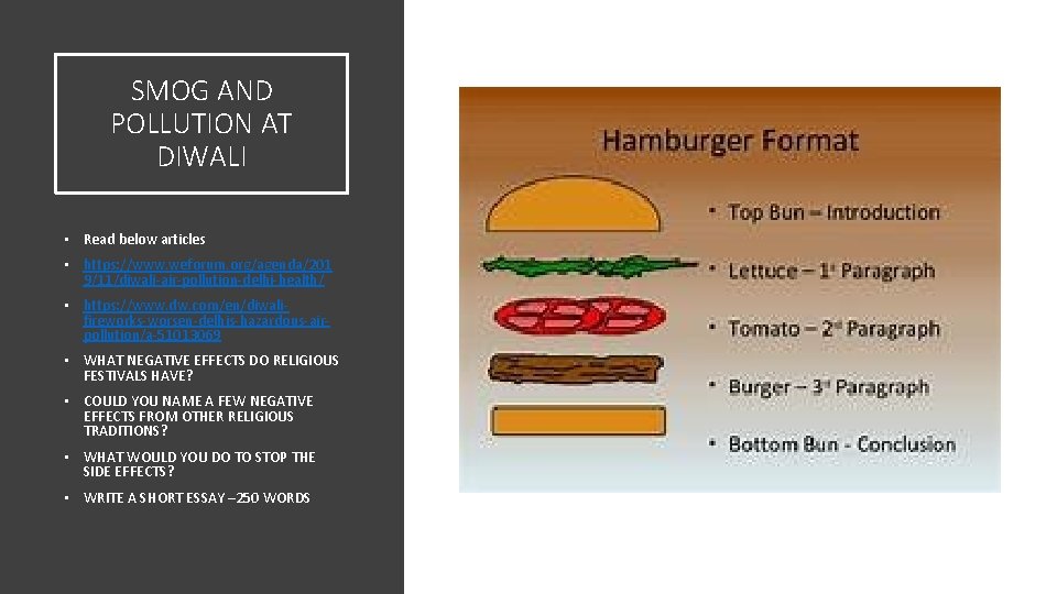 SMOG AND POLLUTION AT DIWALI • Read below articles • https: //www. weforum. org/agenda/201