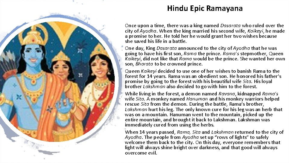 Hindu Epic Ramayana Once upon a time, there was a king named Dasarata who