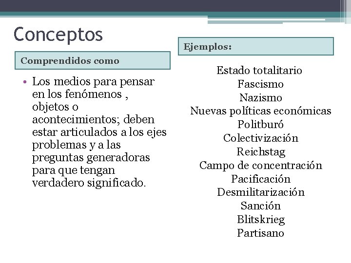 Conceptos Comprendidos como • Los medios para pensar en los fenómenos , objetos o Conceptos Comprendidos como • Los medios para pensar en los fenómenos , objetos o