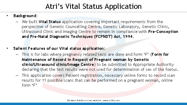 Atri’s Vital Status Application • Background: – We built Vital Status application covering important Atri’s Vital Status Application • Background: – We built Vital Status application covering important
