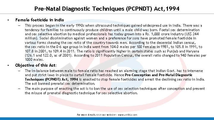 Pre-Natal Diagnostic Techniques (PCPNDT) Act, 1994 • Female foeticide in India – • This Pre-Natal Diagnostic Techniques (PCPNDT) Act, 1994 • Female foeticide in India – • This