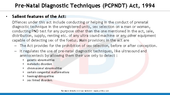 Pre-Natal Diagnostic Techniques (PCPNDT) Act, 1994 • Salient features of the Act: Offences under Pre-Natal Diagnostic Techniques (PCPNDT) Act, 1994 • Salient features of the Act: Offences under