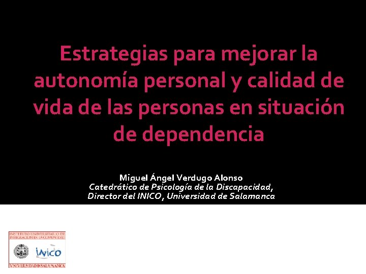 Estrategias para mejorar la autonomía personal y calidad de vida de las personas en