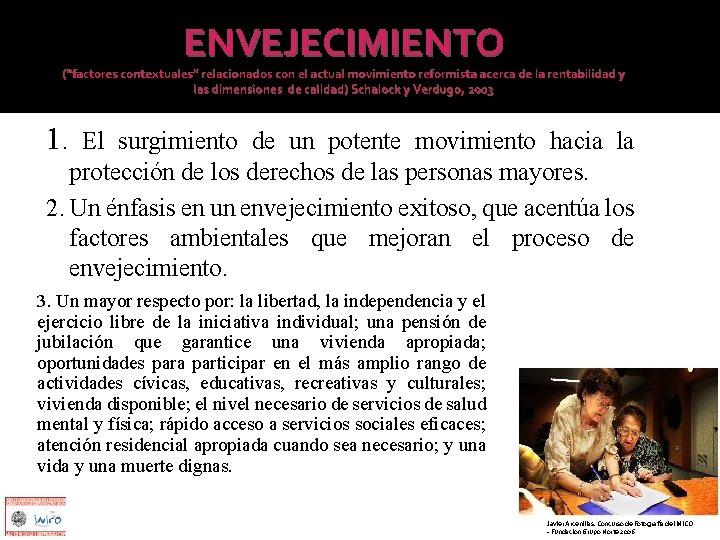 ENVEJECIMIENTO (“factores contextuales” relacionados con el actual movimiento reformista acerca de la rentabilidad y