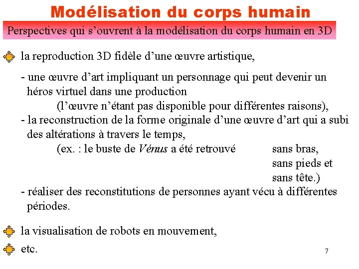 Modélisation du corps humain Perspectives qui s’ouvrent à la modélisation du corps humain en