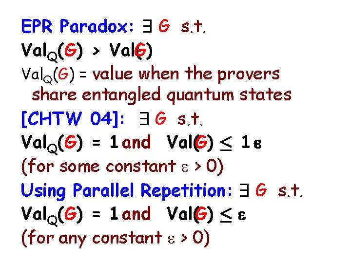 EPR Paradox: 9 G s. t. Val. Q(G) > Val(G) Val. Q(G) = value
