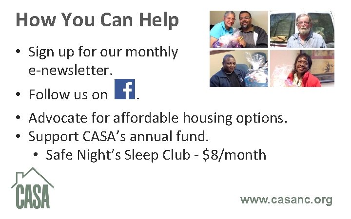 How You Can Help • Sign up for our monthly e-newsletter. • Follow us
