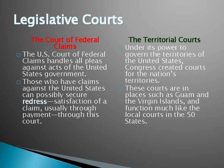 Legislative Courts The Court of Federal Claims � The U. S. Court of Federal