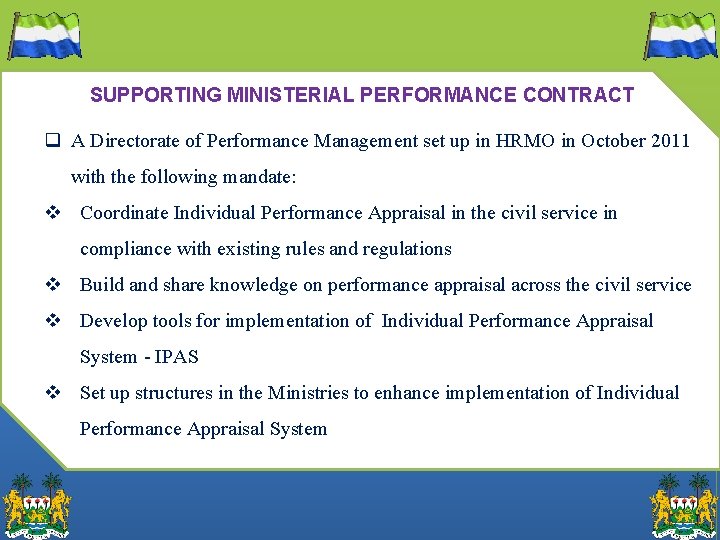 SUPPORTING MINISTERIAL PERFORMANCE CONTRACT q A Directorate of Performance Management set up in HRMO