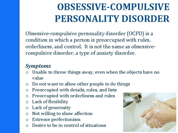 People with obsessive compulsive personality disorder