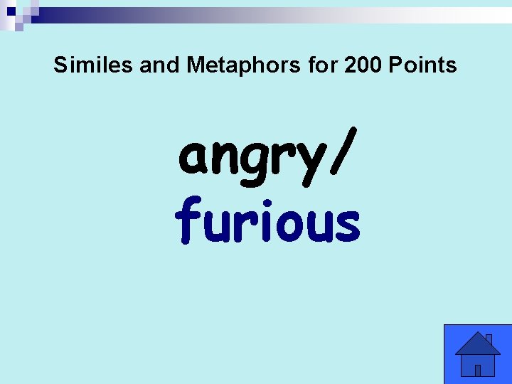 Similes and Metaphors for 200 Points angry/ furious 
