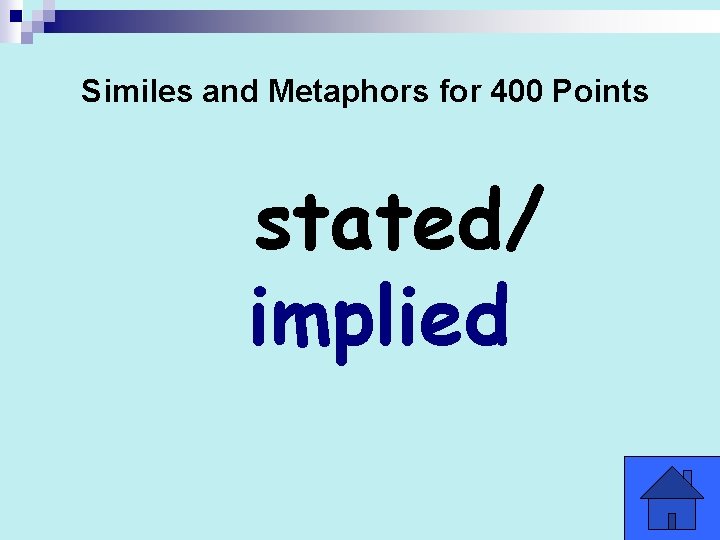 Similes and Metaphors for 400 Points stated/ implied 