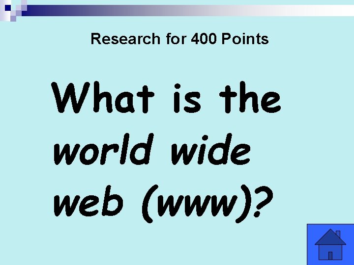 Research for 400 Points What is the world wide web (www)? Research for 400 Points What is the world wide web (www)?