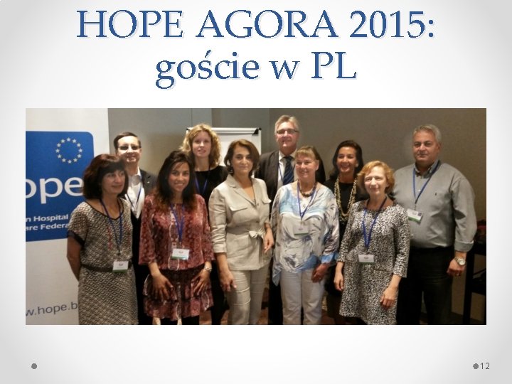 HOPE AGORA 2015: goście w PL 12 