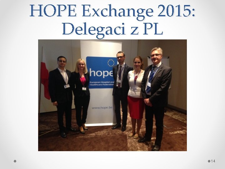 HOPE Exchange 2015: Delegaci z PL 14 