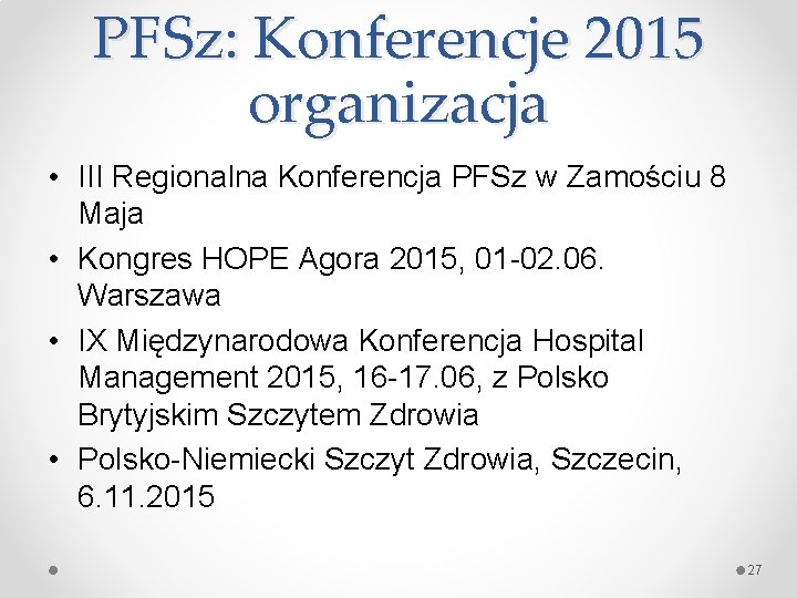 PFSz: Konferencje 2015 organizacja • III Regionalna Konferencja PFSz w Zamościu 8 Maja •