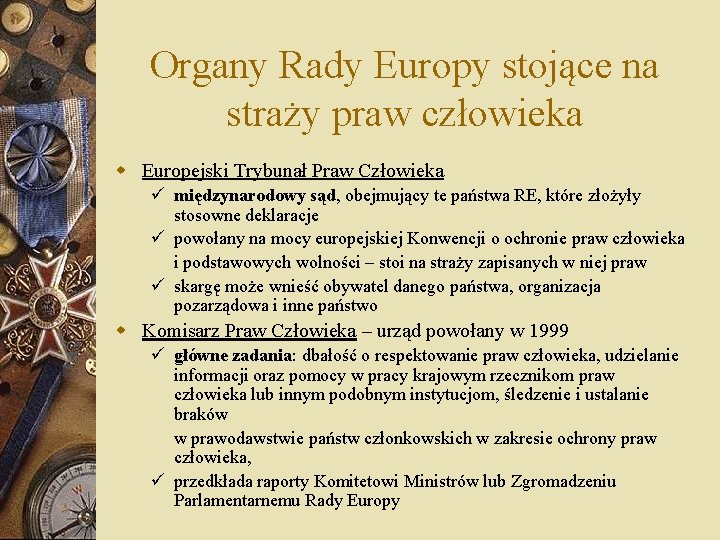 Organy Rady Europy stojące na straży praw człowieka w Europejski Trybunał Praw Człowieka ü