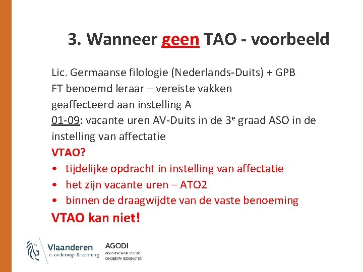 3. Wanneer geen TAO - voorbeeld Lic. Germaanse filologie (Nederlands-Duits) + GPB FT benoemd