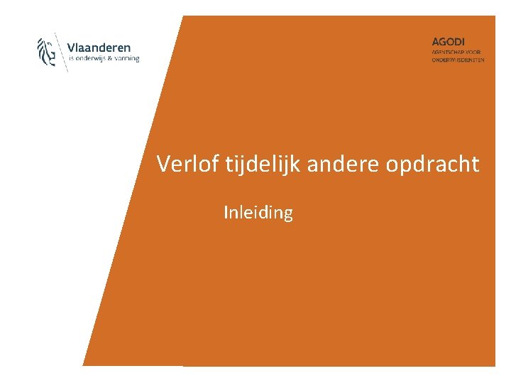 Verlof tijdelijk andere opdracht Inleiding 