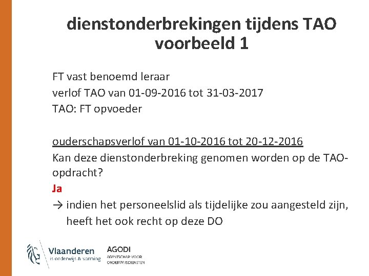 dienstonderbrekingen tijdens TAO voorbeeld 1 FT vast benoemd leraar verlof TAO van 01 -09