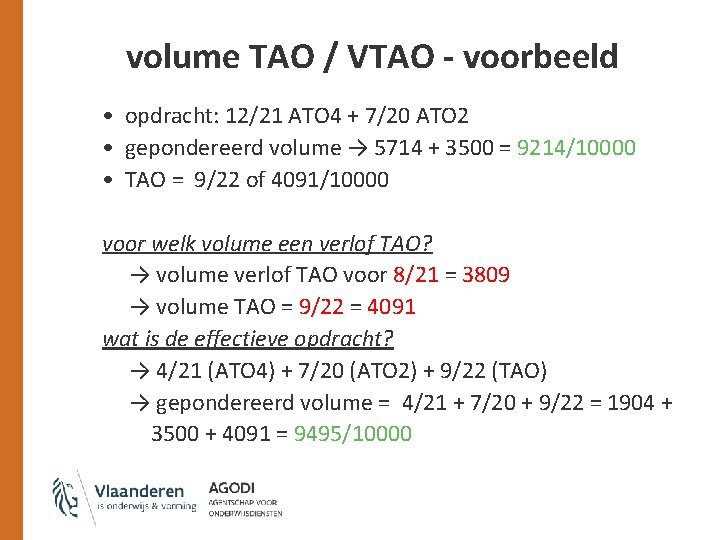 volume TAO / VTAO - voorbeeld • opdracht: 12/21 ATO 4 + 7/20 ATO