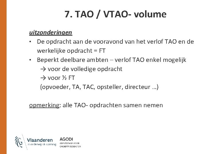 7. TAO / VTAO- volume uitzonderingen • De opdracht aan de vooravond van het