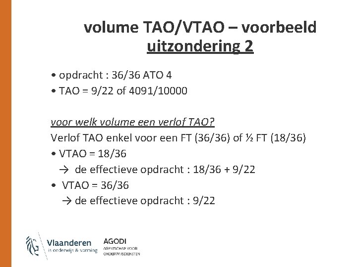 volume TAO/VTAO – voorbeeld uitzondering 2 • opdracht : 36/36 ATO 4 • TAO