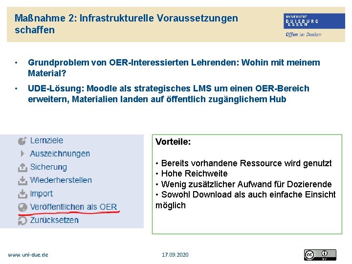 Maßnahme 2: Infrastrukturelle Voraussetzungen schaffen • Grundproblem von OER-Interessierten Lehrenden: Wohin mit meinem Material?