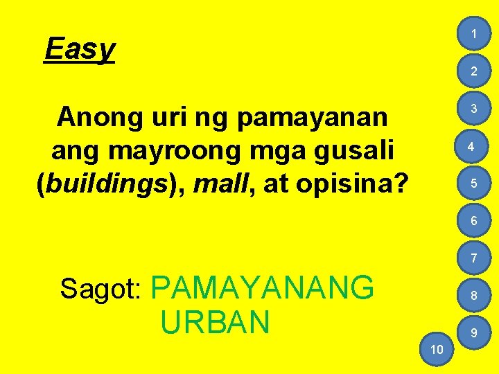 1 Easy 2 Anong uri ng pamayanan ang mayroong mga gusali (buildings), mall, at