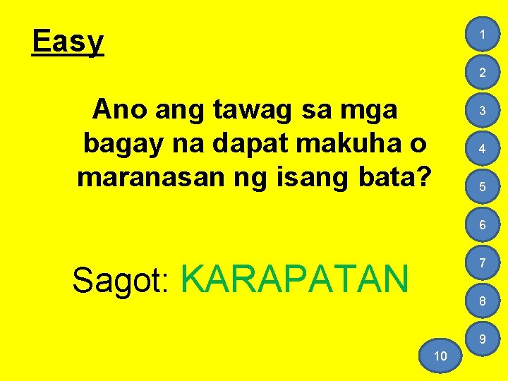 Easy 1 2 Ano ang tawag sa mga bagay na dapat makuha o maranasan