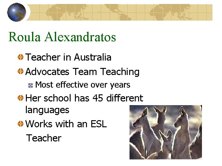 Roula Alexandratos Teacher in Australia Advocates Team Teaching Most effective over years Her school