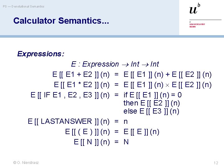 PS — Denotational Semantics Calculator Semantics. . . Expressions: E : Expression Int E