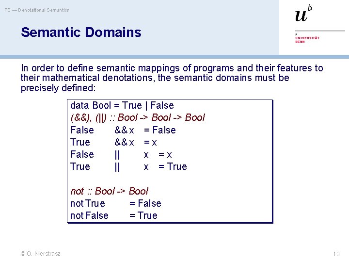 PS — Denotational Semantics Semantic Domains In order to define semantic mappings of programs