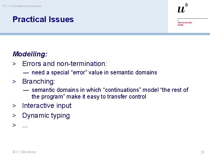 PS — Denotational Semantics Practical Issues Modelling: > Errors and non-termination: — need a