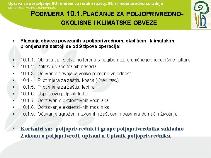 Uprava za upravljanje EU fondom za ruralni razvoj, EU i međunarodnu suradnju MINISTARSTVO POLJOPRIVREDE