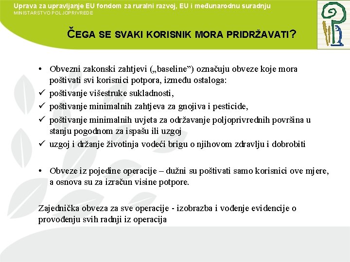 Uprava za upravljanje EU fondom za ruralni razvoj, EU i međunarodnu suradnju MINISTARSTVO POLJOPRIVREDE