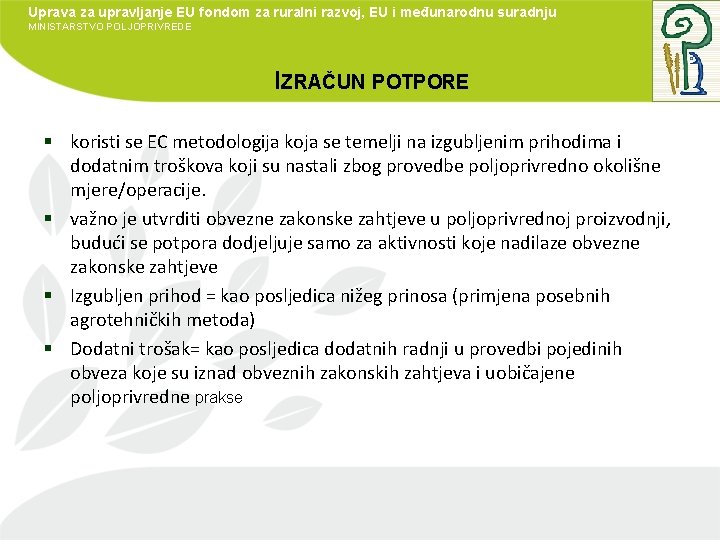 Uprava za upravljanje EU fondom za ruralni razvoj, EU i međunarodnu suradnju MINISTARSTVO POLJOPRIVREDE