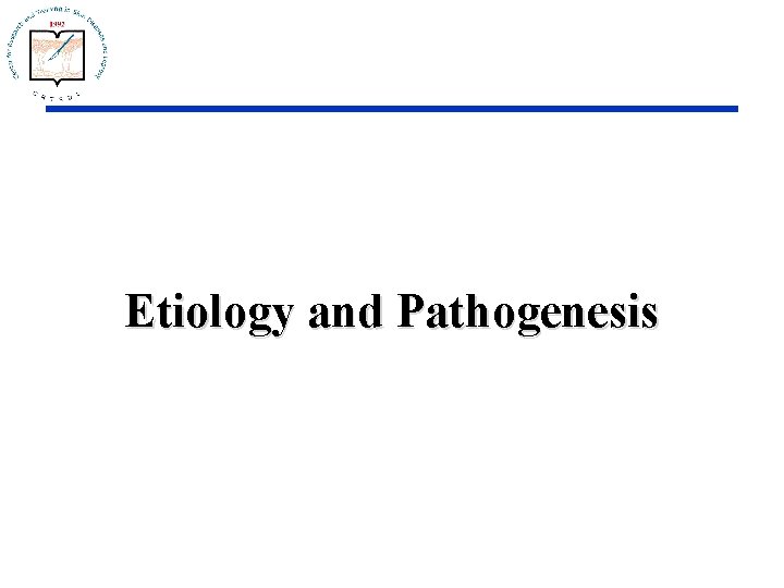 Etiology and Pathogenesis 