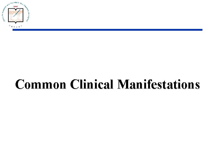 Common Clinical Manifestations 