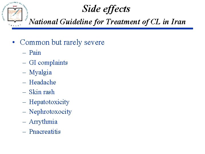 Side effects National Guideline for Treatment of CL in Iran • Common but rarely